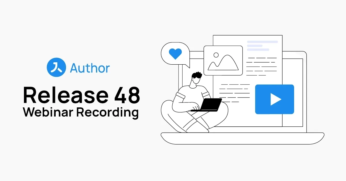 Author Release 48: Webinar Recording