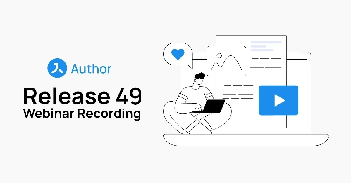 Author Release 49: Webinar Recording