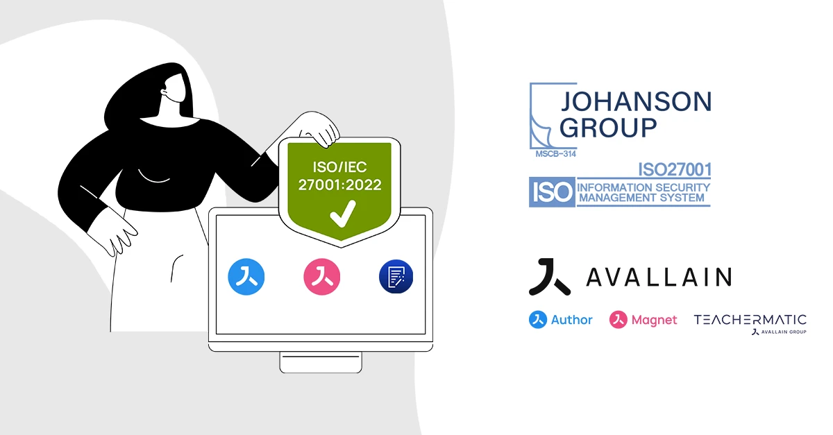 Avallain Expands Its Security Foundation with ISO/IEC 27001:2022 Certification in Addition to SOC 2 Compliance